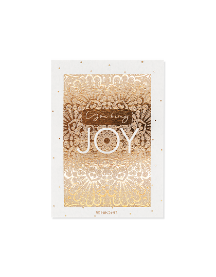 You bring JOY to the world card