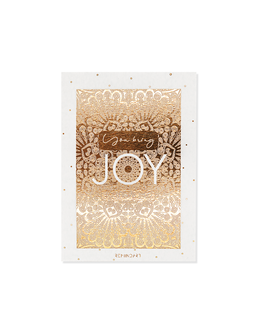 You bring JOY to the world card